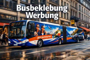 Busbeklebung Werbung